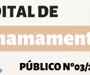 EDITAL DE CHAMAMENTO PÚBLICO 03/2021