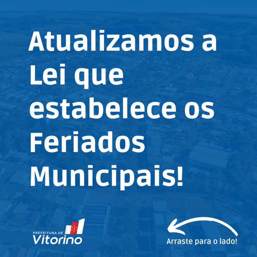 Atualizamos a Lei que estabelece os Feriados Municipais