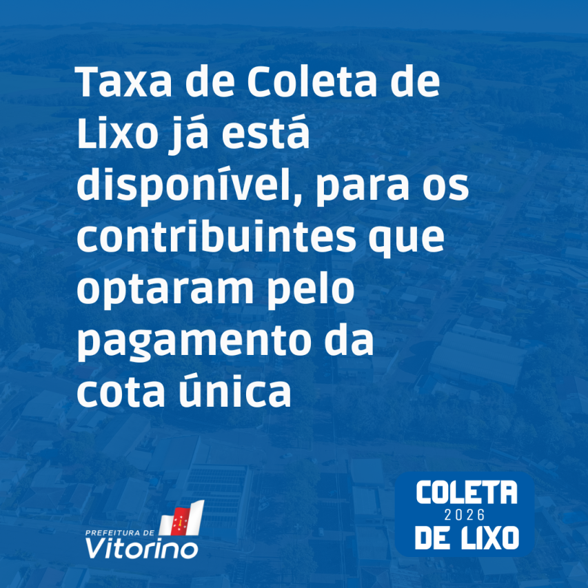 A taxa de Coleta de Lixo já está disponível para pagamento, com vencimento até o dia 10/02