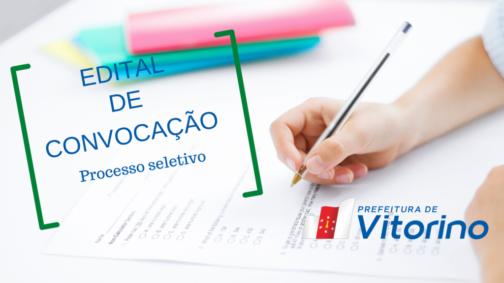 EDITAL DE CONVOCAÇÃO Nº 011/2021 PROCESSO SELETIVO