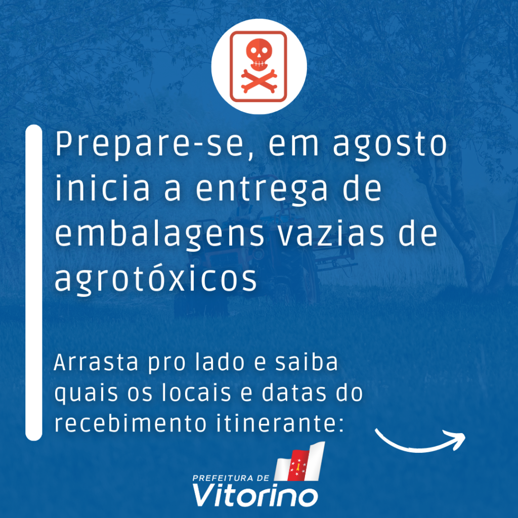 Embalagens de agrotóxicos serão recolhidas em Vitorino a partir do dia 22 de agosto